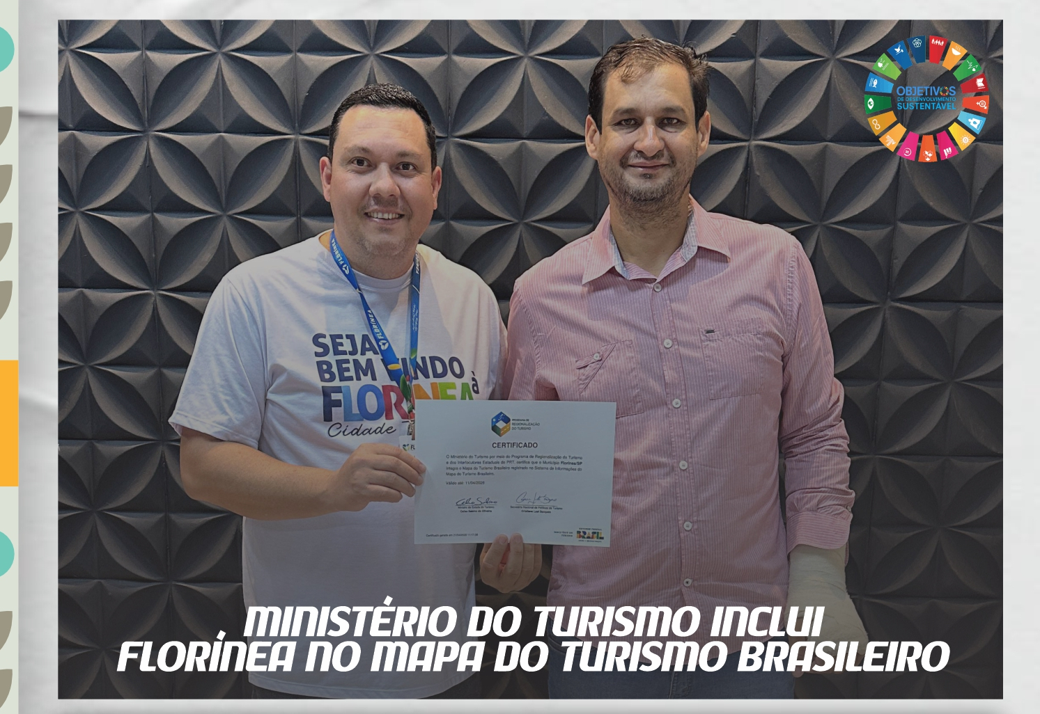 PREFEITURA RECEBE CERTIFICADO DA INCLUSÃO DE FLORÍNEA NO MAPA DO TURISMO BRASILEIRO